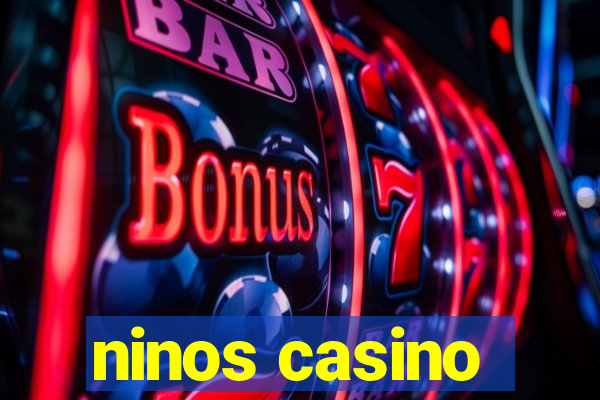 ninos casino